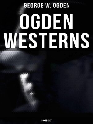 cover image of Ogden Westerns--Boxed Set